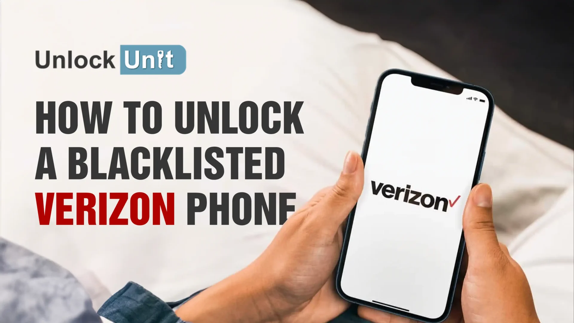 how-to-unlock-blacklisted-verizon-phone-unlockunit